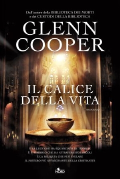 Il Santo Graal protagonista del nuovo romanzo di Glenn Cooper Il Santo Graal protagonista del nuovo romanzo di Glenn Cooper