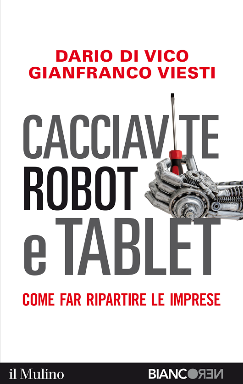 Come si rilancia la manifattura? Le risposte di Di Vico e Viesti Come si rilancia la manifattura? Le risposte di Di Vico e Viesti