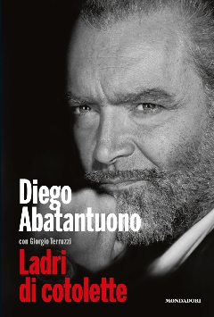 Diego Abatantuono arriva in libreria ed è tra "I ladri di cotolette" Diego Abatantuono arriva in libreria ed è tra "I ladri di cotolette"
