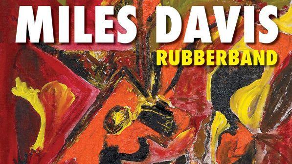 miles davis rubberband